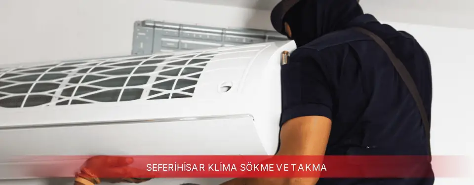 Seferihisar İlçemi Finlux Klima Sökme ve Takma